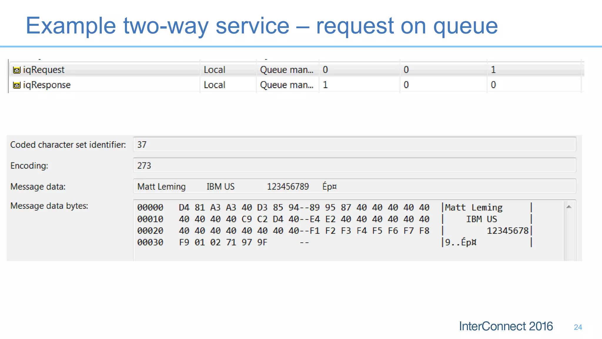 Example two-way service – request on queue
24
 