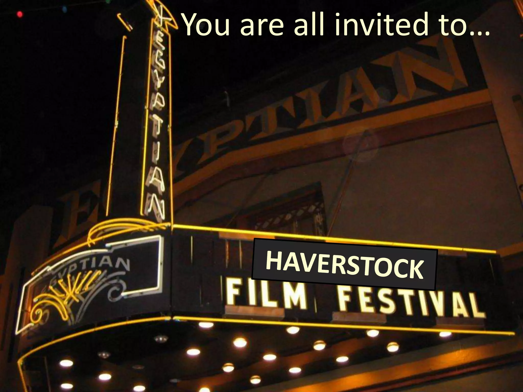 You are all invited to…
 