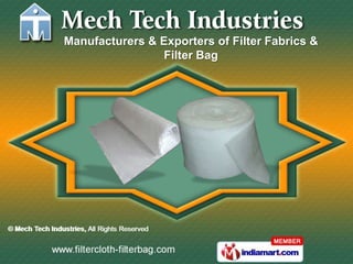 Manufacturers & Exporters of Filter Fabrics &
                 Filter Bag
 