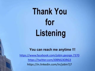 https://www.facebook.com/jobin.george.7370
https://twitter.com/J0BNG3ORG3
https://in.linkedin.com/in/jobin7j7
 