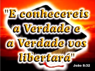 João 8:32
 