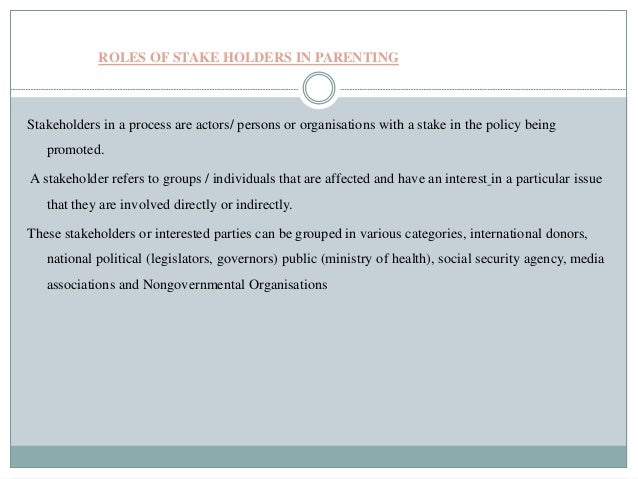 Roles Of Stake Holders In Parenting