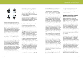 28 29
Other regulatory authorities may also be
involved.Forexample,thetelecommunications
regulator needs to be involved when the
mode of payment is prepaid cards, or, more
generally, because a telecommunications
service is being provided. Countries with
foreign-exchange control may require further
registrations. In Malaysia, besides seeking
regulatory clearances from Bank Negara
Malaysia, a remittance service provider
in Malaysia also needs to obtain approval
from the Controller of Foreign Exchange.
The complexity increases if the remittance
service model being implemented involves
the service provider owning or controlling
both the sending and disbursing remittance
service providers. Control over both ends
of the remittance chain would necessitate
discussions with the relevant regulators in
both the sending and receiving countries.
In regulating markets, ﬁnancial regulators
want to fulﬁll certain objectives. Key among
these objectives, in relation to remittance
services, is the prevention of money
laundering and other illicit transfers of
money (such as terrorist ﬁnancing). Another
consideration is promoting conﬁdence in
the integrity and security of remittance
services. Hence, the regulators may impose or
recommend certain practices or requirements
relating to risk management, security,
prudentialmeasures,governanceandprevention
of money laundering.
Understanding and addressing regulators’
key concerns will help to a large extent in
the structuring, presentation and, ultimately,
approval of mobile remittance plans.
Registration or Licensing Requirements
It is important to ascertain the correct
licenses that must be obtained, so as to
identify and gather the information required
for the license application, and to start the
application process early, especially since
licensing approvals are usually subject to the
regulator’s discretion and timetable. A failure
to register usually exposes the service
provider to penalties. For example, in Hong
Kong, failure to register as a remittance
agent may attract a penalty of HK$50,000.
In addition to telecommunications licenses,
a mobile-remittance service provider may
need to obtain a remittance service provider/
agent license. Further, the remittance service
is usually implemented as part of a wider
payment system enabling mobile payments
(or sometimes creating an electronic store
of value), and the mobile remittance service
provider then needs to obtain a payment
system or e-money license. For example,
Maxis is licensed as a telecommunications
operator, e-money issuer and remittance
service provider in Malaysia. In Hong Kong,
Smartone Mobile Communications Ltd. is
also licensed as a remittance agent.
The conditions that accompany such
licenses are also important. For example,
a person who wants to be a substantial
shareholder of a remittance service provider
would need to obtain the Monetary Author-
ity of Singapore’s (MAS’s) approval. Further,
a person providing a remittance business
in Singapore would need to both provide
the MAS with a security bond or deposit to
secure the due performance of its obligations,
and obtain MAS approval for changes to
its board of directors. All monies received
from customers for remittance purposes
must be paid directly into a bank account
and cannot be withdrawn except in limited
situations. License conditions would also
extend to compliance with guidelines and
directions issued by the regulator relating
to IT outsourcing and risk management.
If the mobile remittance service provider
utilises a model that involves third-party
agents (such as retail distributors) to facilitate
payment or disbursement of remittance
monies, a relevant question would be
whether there are restrictions on using
third-party agents. This would be an issue
when mobile network operators partner
with retail outlets or distributors, and such
parties are not owned by the licensee (the
mobile remittance service provider). A possible
solution could be to have retail outlets or
distributors obtain their own licenses
and/or registrations (which would increase
business costs).
Some countries (such as India) currently
permit only banking institutions to carry
out the business of remittance. In such
cases the question of registration or
licensing by a mobile network operator
becomes irrelevant.
Anti–Money Laundering and Combating
Financing of Terrorism Obligations
As a remittance service provider, an
MNO is subject to anti–money laundering
(AML) and combating ﬁnancing of terrorism
(CFT) obligations, and it must address
the operational and logistical issues that
accompany these obligations. It is worth
pointing out, however, that the extent of
compliance also depends on the service
model adopted by the mobile-network
service provider (such as an MNO-led versus
a bank-led model, or an MNO working with
a banking institution that has existing systems
and processes in place to address AML and
CFT concerns).
A mobile remittance service provider may
need to take speciﬁc steps to address AML
and CFT concerns, such as the creation and
implementation of AML/CFT guidelines,
structures and processes within the business.
These can include improving on know-your-
customer procedures, suspicious transaction
reporting and disclosure processes, the
creation of dedicated compliance teams to
review red-ﬂagged transactions, guidance
and training of employees and agents,
internal awareness programs, procuring or
obtaining access to a database of known or
suspected terrorists, retaining proper
records, periodic reviews of customer
accounts and internal auditing of processes.
FINANCIAL INSTITUTIONS
 