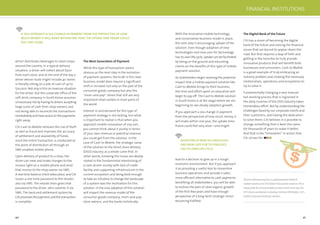 40 41
which distributes beverages to retail shops
around the country. In a typical delivery
situation, a driver will collect about $500
from each store, and at the end of the day a
driver whose route might include 40 stores
is literally sitting on a pile of cash of up to
$20,000. Not only is this an insecure situation
for the driver, but the corporate ofﬁce of the
soft drink company in South Korea assumes
unnecessary risk by having its drivers accepting
large sums of cash from shop owners and
not being able to reconcile the transactions
immediately and have access to the payments
right away.
Citi Cash to Mobile removes the risk of theft
as well as fraud and improves the accuracy
of settlement and availability of funds,
since the entire transaction is conducted at
the point of distribution all through an
SMS-enabled mobile phone.
Upon delivery of product to a shop, the
driver can view and make changes to the
invoice right on a mobile phone and send
that invoice to the shop owner via SMS.
A real-time balance check takes place, and Citi
issues a one-time password to the retailer,
also via SMS. The retailer then gives that
password to the driver, who submits it via
SMS. The back-end settlement system by
Citiprocessesthepayment,andthetransaction
is complete.
The Next Generation of Payment
While this type of transaction seems
obvious as the next step in the evolution
of payment systems, the truth is this new
business model does require a signiﬁcant
shift in mindset not only on the part of the
consumer goods company but also the
“mom-and-pop” stores that still are very
important retail outlets in most parts of
the world.
Interest in and demand for this type of
payment strategy is not lacking, but what
is important to realize is that when you
approach mobile innovation of any sort,
you cannot think about it purely in terms
of your own revenue or potential revenue
you could get from the solution. In the
case of Cash to Mobile, the strategic value
of the solution to the direct store delivery
(DSD) industry as a whole came ﬁrst. In
other words, knowing the issues are deeply
rooted in the fundamental interlocking of
a cash-driven society with lack of credit
facility and supporting infrastructure in the
current ecosystem and being bold enough
to take an initiative to change the landscape
of a system was the motivation for this
solution. In the end, adoption of this solution
will impact the revenue model of the
consumer goods company, mom-and-pop
store owners, and the banks holistically.
IF YOU APPROACH A SEA CHANGE IN PAYMENT FROM THE PERSPECTIVE OF HOW
MUCH MONEY ITWILL MAKEWITHIN ONE YEAR,THE UPTAKE TIME FRAME COULD
FEEL VERY SLOW.
With the innovative mobile technology
and conservative business model in place,
the next step is encouraging uptake of the
solution. Even though adoption of new
technologies and new uses for technology
has its own life cycle, uptake can be facilitated
by being on the ground and educating
clients on the beneﬁts of this type of mobile
payment solution.
As stakeholders begin realising the potential
impact that a mobile payment solution like
Cash to Mobile brings to their business,
the time and effort spent on education will
begin to pay off. The Cash to Mobile solution
in South Korea is at the stage where we are
beginning to see steady adoption growth.
If you approach a sea change in payment
from the perspective of how much money it
will make within one year, the uptake time
frame could feel very slow—and might
lead to a decision to give up in a tough
economic environment. But if you approach
it as providing a useful tool to streamline
business operations and provide a safer,
more efﬁcient alternative to cash payments
beneﬁting all stakeholders, you will be able
to endure the pain of slow organic growth
of the ﬁrst few years and have enough
perspective of a long-term strategic vision
becoming fulﬁlled.
The Digital Bank of the Future
Citi has a vision of becoming the digital
bank of the future and solving the ﬁnancial
issues that are bound to appear down the
road. But that requires a leap of faith and
getting in the trenches to truly provide
innovative products that will beneﬁt both
businesses and consumers. Cash to Mobile
is a great example of truly embracing an
industry problem and creating the necessary
relationships, operations and ecosystems to
try to solve it.
Fundamentally changing a very manual
but working process that is ingrained in
the daily routines of the DSD industry takes
tremendous effort. But by understanding the
challenges faced by our corporate clients and
their customers, and having the dedication
to solve them, Citi believes it is possible to
change something that is been the same
for thousands of years to make it better.
And that is the “Innovation” in action that
Citi strives for.
Thomas Woonyoung Ko is a global product head of
mobile solutions for Citi Global Transaction Services. He is
responsible for several mobile products that serve top-tier
GTS clients worldwide, including CitiDirect BE Mobile, Citi’s
mobile corporate banking solution.
ADOPTION OF NEW TECHNOLOGIES
AND NEW USES FOR TECHNOLOGY
HAS ITS OWN LIFE CYCLE.
FINANCIAL INSTITUTIONS
 