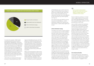 58 59
To answer this question, GSMA studied
the operational and ﬁnancial results of
MTN Uganda’s MobileMoney, a promising
deployment from the East African country of 32
million, where 80 percent of the population
lacks access to ﬁnancial services. We chose
this service because of its early growth. In
only 16 months after launch, MTN had reg-
istered 1,400 cash-in/cash-out agents, and
the MobileMoney service counted 400,000
active customers, processed as many as
385,000 peer-to-peer transfers per month
and served as the channel through which 3
percent of airtime was sold.
These metrics are impressive, but so too is
the service’s ﬁnancial performance. MTN
Uganda’s MobileMoney became cash-ﬂow
positive on a month-to-month basis just 14
months after launch. The peak ﬁnancing
requirement for the service, or the amount
thatMTNhadtoﬁnancebeforeMobileMoney
became cash-ﬂow positive, was less than
US$4 million (total investment and
operating costs were US$10.5 million over
16 months).
What is more interesting for mobile money
practitioners everywhere is how this service
became cash-ﬂow positive. Indirect beneﬁts
unique to MNOs—including savings from
airtime distribution, reduction in churn
and increased share of wallet for voice and
SMS—combined to account for 48 percent
FIGURE 1:GROSS PROFIT CONTRIBUTION TO DATE (MTN MOBILE MONEY UGANDA)
3%
52%
12%
33%
Money Transfer Contribution
Retained ARPU from Churn Reduction
Airtime Distribution Savings
Uplift in Voice/Data Consumption
of MobileMoney’s gross proﬁt to date (see
Figure 1). Of the business costs to date, 55
percent are variable and step, rather than
ﬁxed. In other words, MTN’s ﬁnancing
requirement has been (and increasingly will
be over time) driven by customer growth
(see Figure 2).
Let’s examine three ways MTN has earned
revenue from MobileMoney—airtime
distribution savings, churn reduction and
direct revenues—and the relative signiﬁcance
of each.
Airtime Distribution Savings
The ability to sell airtime using the platform
is one important source of value for MNOs
that offer mobile money services. When a
customer buys airtime using mobile money
rather than scratch cards, MNOs unlock
value in two ways. First, they pay lower
commissions. The commissions paid to
agents for performing cash-in (a necessary
step before buying airtime) are typically
lower than the discounts at which MNOs
sell airtime to the channel—although the
degree of difference varies by market. Second,
MNOs save the costs of manufacturing and
storing scratch cards. These savings ﬂow
straight to the pre-tax bottom line.
How big a deal is this? For successful services,
savings from airtime distribution can be a big
deal indeed. For MTN Uganda’s MobileMoney,
this value source has contributed a total of
12 percent of its gross proﬁt to date. Even
though the service is less than a year and
a half old, MTN has derived signiﬁcant value
from its mobile top-up feature. In its best
month, roughly 3 percent of total airtime
was sold through MobileMoney—at more
than a 9 percent savings compared to airtime
purchased with scratch cards.
How can MNOs evaluate the importance
of mobile top-ups to their proﬁtability?
The ﬁrst step is to identify the size of the
discount at which airtime is sold to the
channel: the higher the discount, the
greater the opportunity for mobile money
to deliver value. Second, an MNO must
estimate the percent of total airtime sales
it can reasonably convert from scratch
cards to mobile money. And third, an MNO
must consider the myriad costs involved in
facilitating mobile top-ups. These costs can
include perpetuities paid to top-tier agents
on airtime sales for customers they register
for mobile money, incentives paid directly
to frontline agents or customers themselves
to stimulate adoption and commissions paid
to agents for facilitating cash-in (because
customers cannot buy airtime from an
empty e-wallet).
Churn Reduction Beneﬁts
Analysing MTN Uganda’s MobileMoney
uncovered a startling ﬁnding. In any given
month, the churn rate for active mobile
money customers is negligible. That is,
MTN UGANDA’S MOBILEMONEY
BECAME CASH-FLOW POSITIVE ON A
MONTH-TO-MONTH BASIS JUST
14 MONTHS AFTER LAUNCH.
MOBILE OPERATORS
 