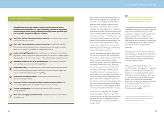 94 95
FIGURE 1. STRATEGIES FOR IMPLEMENTING KYC
Work with the local telecommunications authority to understand the current
rules around the KYC process.
Work with the central bank or monetary authority to understand the local
KYC process rules as well as any other regulations you may need to comply
with, such as deposit guarantees, or a remittance license.
Look at existing KYC guidelines from both ﬁnancial and telecommunications
regulators, because they can be good models for your practices. If there are any,
they typically are for “e”money services in the unbanked and prepaid markets
Remember that KYC is part of an overall solution; you still need to monitor
and maintain account activity after registration.
Localization is key. Find out what types of formal documentation you need to
comply with, and how you should “interpret” the rules. Many are vague and
require clariﬁcation. Do not assume anything.
Understand your agent network and those who would perform KYC
procedures on your behalf.
Remember that the market will and does introduce new rules around KYC
on an ongoing basis. Plan your platform and processes to adapt.
Training and education of your personnel, agents and the consumer
is very important.
Make sure you engage your internal risk, compliance and audit teams from
the beginning.
Although there is no single answer as to how mobile-commerce service
providers should implement KYC given the shifting landscape of regulations
from country to country, these guidelines should help mobile operators plan
KYC for mobile commerce in their local markets:
IT IS A CHALLENGE TO PERFORM KYC
ON SOMEONEWHO HAS NO IDENTI-
FICATION AND MAY BE ILLITERATE.
Most people who have a history of banking,
paying bills, driving and so on typically end
up in one or more databases that attest to
attributes such as their creditworthiness.
It is easier to perform KYC tests on people
who have this kind of paper trail. People who
have never paid their bills by electronic means
(such as credit or debit cards or the Internet)
are not documented via trusted sources such
as the credit-reporting agencies, making it
harder to ﬁnd reliable data about them. This
makes it even more important for mobile
commerce service providers to ensure that
their KYC process is thorough and that they
truly do “know your customers.”
Another advantage that banks have is that
in a typical bank branch, the staff performs
KYC checks on people opening bank accounts.
Mobile operators typically have a large
network of agents. While this is a good thing
for mobile commerce business, for things
like cash out, payments and remittance, it
represents a challenge in the KYC process.
As mobile operators in emerging markets
have grown, so has their agent base. Many of
the strict trading rules and regulations that
govern retail in the established economies
are still not present in the emerging markets.
It is not uncommon for a high percentage of
fraud to take place in the emerging markets,
as the retail network itself is still in its infancy.
Hence, it is very important that the agent
network is capable of performing the KYC
process correctly and that the service provider
minimises the risk of rogue agents poorly
performing a KYC— or worse, performing
outright fraud.
Inemergingmarkets,regulatorshavehadareal
challenge in devising KYC processes. Typically
they have emulated e-money or similar
regulations, not just in the KYC registration
process but also in the limits that are
typically placed on these systems. Limits
have been set for the amount of money that
can be transferred per day, the number of
transactions that can be performed,
and more.
Most regulators, be they banks or telecom-
munications, post their guidelines for KYC on
their websites. However they are a moving
target and at best open to interpretation.
So a team approach is best.
Perhaps your KYC implementation will
consist simply of a photograph or a signature
taken on a mobile device and stored in a
database—or it could be a points system
that requires some compliance; either way,
it is a crucial step in the mobile commerce
process. Time and care should be taken
to reach out to regulators before you ﬁnalise
your mobile commerce plan. Also, be
prepared to adapt as the regulatory
framework evolves.
Tarik Husain is the business development director at
Sybase 365, with more than 20 years’ experience in
the banking and payments industry.
CUSTOMER ENGAGEMENT
 