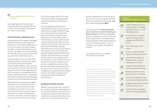 102 103
Field Communication (NFC) Forum, GSM
Association and ARTS, are already working
to develop and promote the necessary
standards.
As technology evolves and consumer
sophistication increases, retailers have an
opportunity to leverage mobile technology
to streamline operations and generate
incremental revenue. Today consumers
fully expect to use their mobile to ﬁnd a
retailer location, a product within the store
and accurate product descriptions. Urban
Outﬁtters and Nordstrom have introduced
mobile point of sale (POS), allowing
associates to serve customers and complete
sales anywhere in the store. Mobile POS
eliminatestheage-oldproblemofstore-to-store
transfers: Associates simply scan any item
with the mobile camera, instantly search
the inventory in all store locations and ware-
houses for the customer’s desired colour
and size, complete the sale and have the
desired merchandise shipped directly to the
customer’s home. This tool puts an end to
the paperwork associated with store-to-store
transfers and reduces markdowns often
caused by inaccurate store allocation
of merchandise.
Navigating the Mobile Landscape
Mobile is revolutionising retail. Consumers
are leading this revolution, demanding the
convenience afforded by mobile services and
transactions. Surveys show that 48 percent
of retailers have already implemented some
mobile services. If you are among the 48
friend’s gift registry for the perfect gift,
locate the nearest store that has that item
in stock and check the gift off the registry
list—all on a mobile phone.
Time for Standards in Mobile Payments
Using mobile devices for payment has lagged
behind marketing and internal operation
applications. In 2012 expect mobile payment
to be the focus, given the entry of Google
and PayPal in to the mobile payment space,
as well as the August 2011 announcement by
Visa that EMV (chip-and-pin) security will be
required (in the United States) by 2013.
Payment by phone can be combined with
additional services to increase sales, speed
up transaction times and strengthen
customer loyalties. When consumers pay by
phone, payment information that adheres to
Association for Retail Technology Standards
(ARTS) standards can be integrated into the
retailer’s back-ofﬁce systems—coordinating
all-important inventory, customer relationship,
enterpriseresourceplanningandﬁnancialdata.
Mobile payment processing must be global.
What works in the United States should
also work in Asia, the Paciﬁc Rim, Europe,
the Middle East and Africa. The only one
way to ensure that processing is the same
everywhere is to create and adopt global
standards. Fortunately, numerous organisa-
tions, such as Smartcard Alliance, the Near
MOBILE PAYMENT PROCESSING MUST
BE GLOBAL.
Create a mobile plan for your
whole enterprise—including
marketing, ﬁnance, IT and all
other departments.
Understand your customers’
desires, remembering that
teenagers are different from
seniors.
Start small and grow with
success.
Create, monitor and enforce
a policy for privacy and security.
Understand the differences
between mobile commerce
and electronic commerce.
Integrate mobile applications
with existing back-ofﬁce data.
Mobile applications must be
global and built on standards.
Work with an experienced and
trusted mobile solution provider.
Integrate social media into mobile
marketing and commerce.
Consider cloud computing to
implement mobile applications.
percent, congratulations, but do not rest on
your laurels—continue to expand and reﬁne!
If you are among the other 52 percent, begin
your mobile planning today.
Extracted in part from Mobile Retailing Blue-
print: A Comprehensive Guide for Navigating the
Mobile Landscape. The Mobile Retailing Blue-
print was developed over 24 months by more
than 40 organisations—including retailers,
solution providers, mobile network operators
and not-for-proﬁt associations—that are
leading the use of mobile smartphones in
business.
The complete document is available
from www.nrf.com/mobile.
RichardMaderistheExecutiveDirectorofthe
AssociationforRetailTechnologyStandards(ARTS)a
divisionoftheNationalRetailFederation(NRF). ARTS
wasfoundedin1993tospeedthe implementationof
technologyinretailbyreducingcoststhroughstandards.
Maderwasafoundingmemberandvolunteer
chairmanbeforebecomingexecutivedirectorin
1999whenARTSbecameadivisionofNationalRetail
Federation(NRF).Maderhasmorethan40yearsin
retailinformationmanagement,progressingfrom
programmeranalysttoserveasseniorvicepresident
andchiefinformationofficerforBoscov’sandBon-Ton
DepartmentStores,andDirectorofCorporateSystems
forFederatedDepartmentStores.
FIGURE 1:
RETAIL TIPS FOR MOBILE SUCCESS
CUSTOMER ENGAGEMENT
 