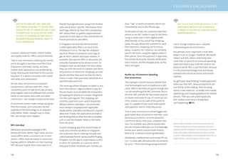 122 123
coupons, admission tickets, transit tickets
and loyalty cards for offers and promotions.
That is how merchants suffering the world’s
worst drought in business since the Great
Depression will make money, and why
mobile retail applications are proliferating
today. And equally important to the success
equation, it is where consumers will realize
real value and convenience.
All the other mCommerce ecosystem
components—phones with NFC chips,
contactless point-of-sale terminals at every
retail register, back-end software that connects
banks to merchants and credit and debit
card issuers—are simply a means to this end.
If merchants cannot make money and grow
their businesses, and consumers do not
experience the technology as an exponen-
tially better, faster, cheaper way to shop,
NFC will simply never happen.
NFC Gets Real
Merchantsaroundtheworldgetit.NFC
phones let them deliver high-value, person-
alised offers when consumers are in their
stores—offers that are based on consumer
buying patterns. Retailers are fast-tracking
NFC because it gives them new ways to in-
ﬂuence buying behaviour using time-limited
sales and product-speciﬁc information from
shelf tags. Best of all, from their perspective,
NFC allows them to gather unprecedented
amounts of new data on likes and dislikes for
future promotions and offers.
In Singapore we recently demonstrated
a retail application that is on track to be
introduced in 2012. The app lets shoppers
tap their iPhone on products’ price tags to
get an item’s details and buyer reviews, if
available. Any special offers or discounts are
instantly displayed on the phone screen. As
shoppers walk up and down the store aisles,
they can with the push of a button add items
they want to an electronic shopping cart and
decide whether they want to take the items
home or order their purchases delivered on a
speciﬁed date and time.
The same app allows shoppers to select a card
from their phone’s digital wallets to pay for
the purchases and complete the transaction
by tapping the phone on a reader integrated
into the cash register. The shopping cart
contents, payment card—and if requested,
delivery address and dates—are processed,
and a receipt is displayed with applicable
loyalty points awarded and discount coupons
deducted. Finally, the application prompts a
taxi-bookingfeaturewhenthesaleiscomplete,
just in case the shopper needs a ride home
from the store.
A social shopping app that should make an
early 2012 commercial debut in Singapore
lets customers try on clothing virtually and
solicitFacebookfriends’opinionsbeforebuying.
Shoppers use the app to superimpose a shirt
or dress, for example, on a picture, which
they post to their Facebook wall. Friends can
BUT INTHE END,NFCWILLWIN FOR
FIVE SIMPLE REASONS:IT’S FASTER AND
EASIERTO USE,IT’S MORE SECURE,IT HAS
A LOWER COSTTO SCALE ATTHE POINT
OF SALE,IT’S CAPABLE OF ONE-TOUCH
REDEMPTION AND PAYMENT,AND IT’S
FULLY INTERACTIVE.
then “Like” or write comments, which are
immediately sent to the iPhone app.
At the point of sale, the customer taps their
phone on an NFC reader to pay for the items
using a credit card in their digital wallet.
Alternatively, at the end of the shopping
spree, the app allows the customer to send
their electronic shopping cart to a third
party—a parent, for instance—to remotely
pay for the items using the digital wallet in
their phone. Once the payment is approved,
the remote third party receives notiﬁcation
and a receipt, and the shopper picks up the
items and goes.
Buckle Up: mCommerce Speeding
Past eCommerce
The naysayers would have you believe that
rival technologies such as traditional credit
cards, SMS or barcodes are good enough and
can do everything that NFC promises. But in
the end, NFC will win for ﬁve simple reasons:
it’s faster and easier to use, it’s more secure,
it has a lower cost to scale at the point of
sale, it’s capable of one-touch redemption
and payment, and it’s fully interactive.
That is why mCommerce will be bigger and
grow faster than eCommerce ever did—and
because your phone is a more powerful
commerce device than your computer ever
was. For example, your phone knows who
you are. It knows where you are. It increasingly
knows your search and purchase history.
Best of all, it delivers instant gratiﬁcation.
Worldwide, mobile phones outnumber PCs by
5to1.In-storesalesstilloutnumbereCommerce
by 19 to 1. Those two things are guaranteed
not to change anytime soon—despite
impressive gains by eCommerce.
But perhaps more important is that Web
players such as Google, Facebook, Microsoft,
Yahoo! and AOL, which collectively own
more than 70 percent of online ad spending,
want and need a way to do the same in the
physical world. NFC is just the ticket, because
it is the proverbial bridge that seamlessly
connects the virtual and brick-and-mortar
markets.
So, get ready. Stop thinking “mobile payments”
when you hear NFC, because payments are
just the tip of the iceberg. Start thinking
about a new medium—a totally new mobile
advertising and shopping platform for mobile
devices. Then you will understand why
NFC mobile commerce is ﬁnally here
and happening.
Michael (Mick) Mullagh is the chief executive officer of
ViVOtech. Mullagh has served as president and CEO of
Telephia and CEO of Whisper Communications, a provider
of last mile wireless telemetry networks. Before coming
to Silicon Valley, Mullagh served as president and COO at
Rogers Wireless, Canada’s largest wireless carrier.
NFC IS JUST THE TICKET,BECAUSE IT ISTHE
PROVERBIAL BRIDGETHAT SEAMLESSLY
CONNECTSTHE VIRTUAL AND BRICK-AND-
MORTAR MARKETS.
CUSTOMER ENGAGEMENT
 