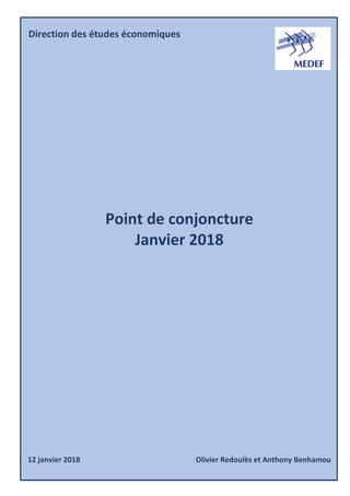 Direction des études économiques
Point de conjoncture
Janvier 2018
12 janvier 2018 Olivier Redoulès et Anthony Benhamou
 