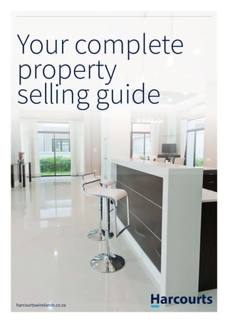 harcourtswinelands.co.za
Your complete
property
selling guide
 