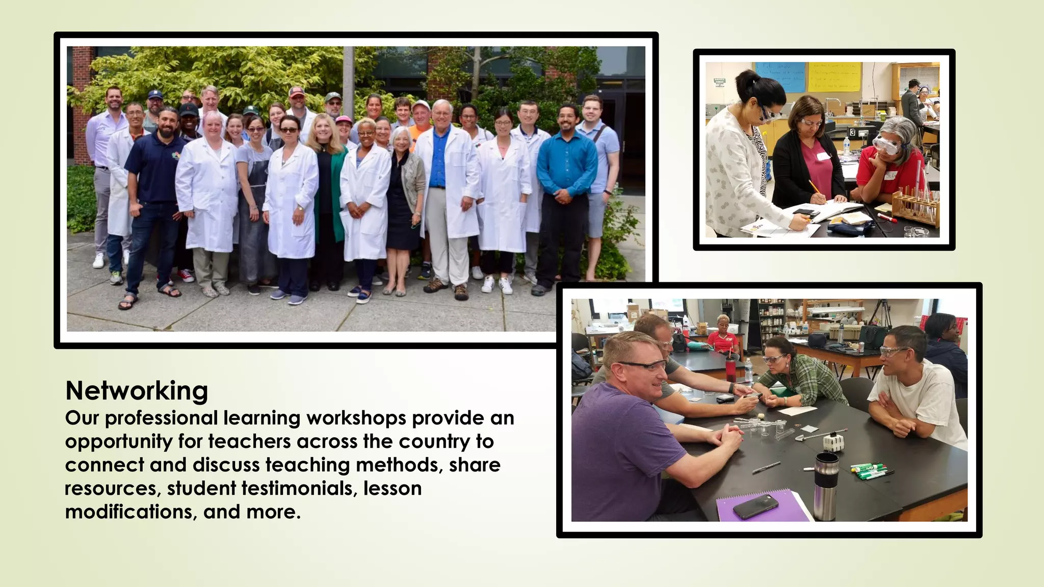 Networking
Our professional learning workshops provide an
opportunity for teachers across the country to
connect and discuss teaching methods, share
resources, student testimonials, lesson
modifications, and more.
 