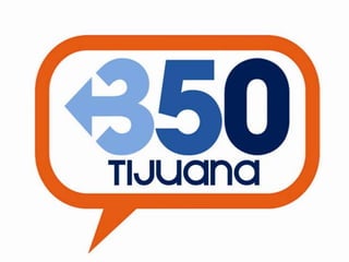 350.org Tijuana