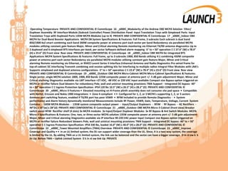 Operating Temperature PRIVATE AND CONFIDENTIAL © CommScope 16 _x000C_Modularity of the Andrew OBE MCPA Solution Filter/
Duplexer Assembly RF Interface Module (Subrack Controller) Power Distribution Panel Input Translation Trays with Simplexed Ports Input
Translation Trays with Duplexed Ports 135W MCPA Modules (up to 4) PRIVATE AND CONFIDENTIAL © CommScope 17 _x000C_Indoor OBE
MCPA for Dual-Band Booster Applications MCPA DB System Specifications & Features: Full frame, 3 subracks Each subrack is dual band
850/1900 4x2 smart combining each band 260W composite power at antenna port each sector per band Redundancy via paralleled MCPA
modules utilizing constant gain feature Major, Minor and Critical alarming Remote monitoring via Ethernet TX/RX antenna diagnostics Up to
2 duplexed and 6 simplexed BTS interfaces per band, per sector Software-defined alarm mapping -5° to + 50° operation C C 27.6” (W) x 78.4”
(H) x 23.6” (D) Front view Rear view PRIVATE AND CONFIDENTIAL © CommScope 18 _x000C_Indoor OBE MCPA for Integrated BTS
Applications MCPA System Specifications & Features: Full frame, up to 3 subracks 1900, 850 Bands utilizing 4:1 combining 450W composite
power at antenna port each sector Redundancy via paralleled MCPA modules utilizing constant gain feature Major, Minor and Critical
alarming Remote monitoring via Ethernet, or RS422 Lucent Series II interface Enhanced Antenna and Radio Diagnostics Pre-wired frame for
top-of-cabinet DC interfacing Transmit combining and receive splitting kits for interfacing to multiple radios Integral Filter Modules with LNA’s
Supports simplexed and duplexed antenna configurations -5° to + 50° operation C C 22.6” (W) x 78.4” (H) x 23.6” (D) Front view Rear view
PRIVATE AND CONFIDENTIAL © CommScope 19 _x000C_Outdoor OBE MCPA Micro-Cabinet MCPA Micro-Cabinet Specifications & Features:
Single sector, single MCPA solution 1800, 1900, 850 Bands 125W composite power at antenna port +/- 5 dB gain adjustment Major, Minor and
Critical alarming Diagnostics available via LMT interface +27 VDC, -48 VDC or 220 VAC input available Compact size Bypass option triggered on
MCPA or rectifier failure Dual blowers for redundancy Pole, wall and unistrut mounting provisions TMA Support - Integrated DC bypass -40°
to + 50° operation C C Ingress Protection Specification: IP54 120 lbs 10.5” (W) x 26.5” (H) x 28.2” (D) PRIVATE AND CONFIDENTIAL ©
CommScope 20 _x000C_Micro-3 Features • Elevated mounting on H-Frame plinth assembly does not consume site pad space • Compatible
with Nortel, Ericsson and Nokia 1900 integrations • Zone 4 compliant • • Configured for 1, 2, or 3 MCPA’s supporting 1, 2, or 3 sectors
Antenna port switching feature, enabled if TX/RX port has poor VSWR • RFIM included to provide Remote Diagnostics - • System
performance and Alarm history dynamically monitored Measurements include RF Power, VSWR, Gain, Temperature, Voltage, Current System
Contains: - 160W MCPA Modules - 135W system composite output power - Input/Output Duplexers - RFIM - RF Bypass - AC Rectifiers -
40”(h) x 16”(w) x 28”(d) PRIVATE AND CONFIDENTIAL © CommScope 21 _x000C_Outdoor OBE MCPA Micro-3 Cabinet (front view) Breaker
switch panel RFIM Rectifier shelf (4 slots) 3x MCPA modules 3x Input/Output Duplexer Modules 3x RF Bypass & Ant Switch Modules MCPA
Micro-3 Specifications & Features: One, two, or three sector MCPA solution 135W composite power at antenna port +/- 5 dB gain adjustment
Major, Minor and Critical alarming Diagnostics available via IP interface 90-220 VAC power input Compact size Bypass option triggered on
MCPA or rectifier failure Redundant blowers Pole, wall and unistrut mounting provisions TMA Support - Integrated DC bypass -40° to + 50°
operation C C Ingress Protection Specification: IP54 330 lbs, loaded 16.0” (W) x 40.0” (H) x 28.0” (D) PRIVATE AND CONFIDENTIAL ©
CommScope 22 _x000C_Tower Mounted Amplifiers (TMA) Overview PRIVATE AND CONFIDENTIAL © CommScope 23 _x000C_Improve
Coverage and Quality • • In an UL limited system, the DL can support wider coverage than the UL. Since, it is a two-way system, the coverage
is limited by the UL. By adding TMA on a UL limited system, the link can be balanced and the sector can have a bigger coverage. D in nl ow k k
lin Up Before TMA – Uplink Limited System D k in nl ow link Up PRIVATE
 