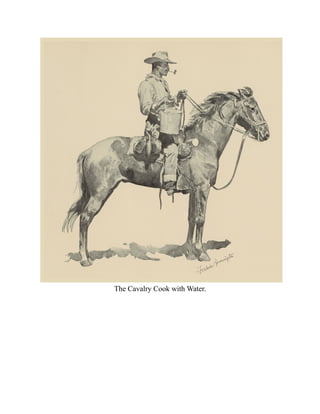 The Cavalry Cook with Water.
 