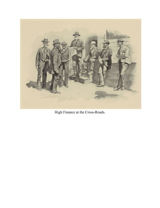 High Finance at the Cross-Roads.
 