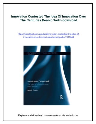 Innovation Contested The Idea Of Innovation Over The Centuries Benoit ...