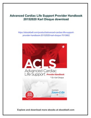 Advanced Cardiac Life Support Provider Handbook 20152020 Karl Disque | PDF