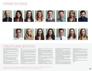 PERIMETER DRIVE
26
CREDITS AND SOURCES(2015). In Ad Week. Retrieved from http://www.adweek.com/
(2015). In Advertising Age. Retrieved from http://adage.com/
(2015). In Brand Channel. Retrieved from http://www.brandchannel.
com/home/
(2015). In Buzzfeed. from http://www.buzzfeed.com/lindseyadler/
papa-johns-pizza-had-to-change-a-promotion-because-the-sixer#.
xqnGaQxPaVWl
(2015). In Facebook. from https://www.facebook.com/
(2015). In Fast Company. Retrieved from http://www.fastcompany.
com/
(2015). In Guide Star. Retrieved from http://www.guidestar.org/
(2015). In Huffington Post. Retrieved from http://www.huffing-
tonpost.com/
(2015). In Inquisitr. Retrieved from http://www.inquisitr.com/
(2015). In JStor. Retrieved from http://www.jstor.org/
(2015). In Mashable. Retrieved from http://mashable.com/
(2015). In Nielsen. Retrieved from http://www.nielsen.com/us/
en.html
(2015). In NPR. Retrieved from http://www.npr.org/blogs/alltech-
considered/2014/11/04/359829824/dominos-becomes-a-tech-com-
pany-that-happens-to-make-pizza
(2015). In NY Times. Retrieved from http://www.nytimes.com/
(2015). In Sports Media Watch. from http://www.sportsmediawatch.
com/
(2015). In Statistic Brain. Retrieved from http://www.statisticbrain.
com/
(2015). In Time. from http://time.com/3559482/stores-politics/#491
(2015). In USA Today. Retrieved from http://www.usatoday.com/
4 High-Tech Ways to Order Food That Didn’t Exist Last Year
(n.d.). In Entrepreneur . 2015, from http://www.entrepreneur.com/
article/243571
50% Unfamiliar with Mobile Payment. (2015). In Audience SCAN.
Retrieved from http://www.audiencescan.com/50-unfamiliar-mo-
bile-payment/
A Primer on Beacons in Retail: What They Are and How to Decide
If They’re Right for You (n.d.). In Vend Blog . 2015, from http://
blog.vendhq.com/post/64901826864/primer-beacons-retail-decide-
theyre-right-store
BEACONS: What They Are, How They Work, And Why Apple’s
iBeacon Technology Is Ahead Of The Pack Read more: http://www.
businessinsider.com/beacons-and-ibeacons-create-a-new-market-
2013-12#ixzz3VboA5les (n.d.). In Business Insider . 2015, from
http://www.businessinsider.com/beacons-and-ibeacons-create-a-
new-market-2013-12
Can an App Be Too Successful?. (2015). In The Wall Street Journal.
Retrieved from http://www.wsj.com/articles/can-an-app-be-too-
successful-ask-trivia-crack-1424458516?mod=pls_whats_news_
us_business_f
Corporate Overview. (2014). In Pandora. Retrieved from http://
investor.pandora.com/phoenix.zhtml?c=227956&p=irol-irhome
Domino’s vs. Pizza Hut. (2014). In The Washington Post.
Retrieved from http://www.washingtonpost.com/news/business/
wp/2014/10/16/dominos-vs-pizza-hut-one-is-piping-hot-and-one-
needs-reheating/
How Millennials Will Dictate The Future Of Fast Food. (2014). In
Forbes. Retrieved from http://www.forbes.com/sites/maggiem-
cgrath/2014/04/18/how-millennials-will-dictate-the-future-of-
fast-food/
How to Write and Executive Summary. (2015). In Marketing MO.
Retrieved from http://www.marketingmo.com/strategic-planning/
how-to-write-an-executive-summary/
Hulu’s CPMs. (2014). In Reel SE. Retrieved from http://www.reelseo.
com/hulu-cpm-2013/
In Apple . 2015, from https://www.apple.com/watch/
In Crunch Network. Retrieved 2015, from http://techcrunch.
com/2014/04/30/hulu-now-with-6-million-subscribers-will-make-
some-tv-episodes-free-on-mobile/
In Digital Marketing Ramblings. Retrieved 2015, from http://
expandedramblings.com/index.php/important-instagram-stats/
In Google Play . Retrieved 2015, from https://play.google.com/store/
devices/collection/promotion_5000135_android_wear_us?hl=en
http://www.android.com/wear/
In Hulu . Retrieved 2015, from http://www.hulu.com/advertising/
In Nickelodeon. Retrieved 2015, from s-18-49-nickelodeon-leads-
total-day-viewers-for-week-ending-march-8-2015/372894/
In Optidge . Retrieved 2015, from http://www.optidge.com/tag/hulu/
In Twitter. Retrieved 2015, from https://about.twitter.com/company
In Zap 2 It. Retrieved 2015, from http://tvbythenumbers.zap2it.
com/2015/03/10/fox-news-wins-week-with-cable-primetime-total-
viewers-amc-tops-primetime-adul
Mobile App Marketing & Promotion. (2015). In PPS Blogger. Re-
trieved from http://www.appsblogger.com/mobile-app-marketing/
Neff, Jack, and E.J. Schultz. “Overdose?” Advertising Age - The
Digital Issue 9 Feb. 2015: 14-19. Print.
Olive Garden thinks outside the Redbox. (2014). In Mobile
Commerce Daily. Retrieved from http://www.mobilecommercedaily.
com/olive-garden-thinks-outside-the-redbox-with-sms-enabled-
promotion
Pandora Advertising. (2014). In Site Ad Wiki. Retrieved from http://
www.siteadwiki.com/2014/03/pandora-advertising-cpm-rate.html
Pandora and Spotify. (2013). In Educational Marketing Group. Re-
trieved from http://emgonline.com/blog/2013/10/pandora-and-spo-
tify-what-advertisers-need-to-know/
Push for Pizza is Yo For Food Delivery. (2015). In Tech Crunch.
Retrieved from http://techcrunch.com/2014/08/05/push-for-pizza-
is-yo-for-food-delivery/
Soon Hulu Will Take Your Pizza Hut Order, Too. (2014). In
Bloomberg Business. Retrieved from http://www.bloomberg.com/
bw/articles/2014-05-05/soon-hulu-will-take-your-pizza-hut-or-
der-too
Starbucks’ App. (2014). In Thrive Analytics. Retrieved from http://
www.thriveanalytics.com/blog/?p=344%23sthash.eGXsyTjQ.dpuf
Top 20 Valuable Facebook Stats. (2015). In Sephoria. Retrieved
from https://zephoria.com/social-media/top-15-valuable-face-
book-statistics/
Where Does Your Loyalty Lie?. (2015). In Hotels. Retrieved from
http://press.hotels.com/en-us/news-releases/where-does-your-
loyalty-lie/
Wong, Vanessa. “Pizza
Hut Is Having Some Problems in America.” Businessweek.com. Aug.
6, 2014. Web.
Dec. 2014.
SPECIAL THANKS: JOURNALISM AND MASS MEDIA FACULTY AND STUDENTS PROGRAM DONORS
PRIMARY RESEARCH PARTICIPANTS KRISPY KREME ST. AUGUSTINE’S CHURCH
 