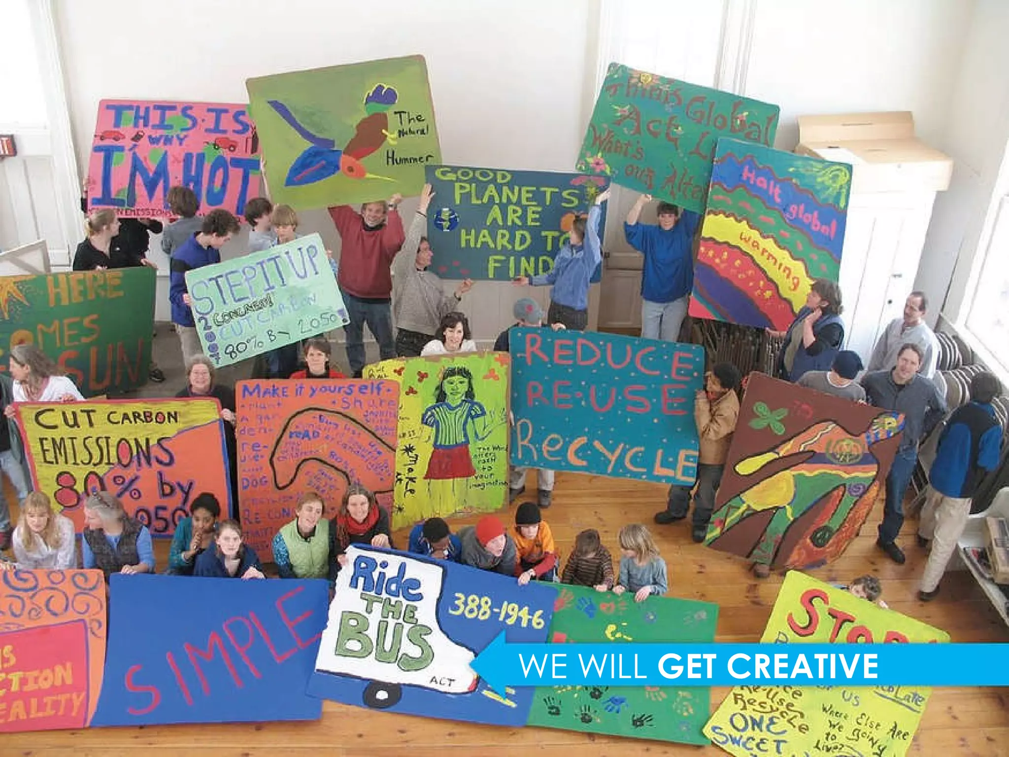 WE WILL  GET CREATIVE 