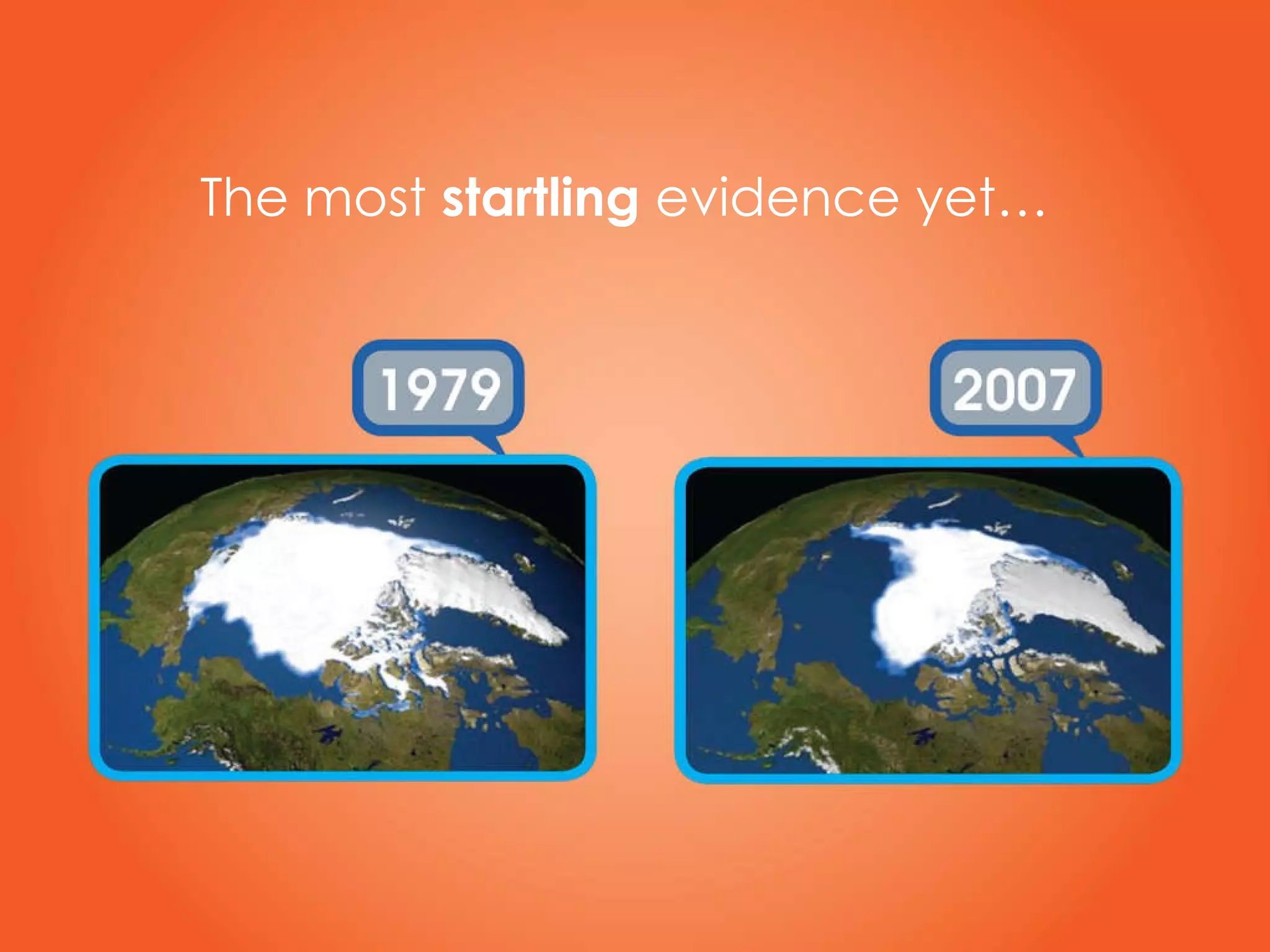 The most  startling  evidence yet… 