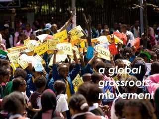 a global grassroots movement 