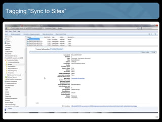 Tagging “Sync to Sites”




                          22
 