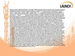 Datasheet Dialogic TX 4000 Series SS7 Boards ® The Dialogic TX 4000 Series SS7 Boards offer a range of form factor, throughput capacity, and
signaling protocol support with Dialogic NaturalAccess Software. The TX 4000 Series architecture combines TDM connectivity and transport
with the SS7 protocol layers required for a higher-level application interface. ® ® ™ Products Discussed in This Datasheet: • Dialogic
_x0007_ • Dialogic _x0007_ • Dialogic _x0007_ • Dialogic _x0007_ ® ® ® ® TX 4000 PCI SS7 Network Interface Board TX 4000/20 PCI SS7
Network Interface Board TX 4000C CompactPCI SS7 Network Interface Board TX 4000/20C CompactPCI SS7 Network Interface Board Large
Logo Features Benefits Hardware and protocol software are combined — MTP, ISUP, TUP, and BICC Minimizes host loading
and simplifies integration Uses Dialogic NaturalAccess Software Eases integration with Dialogic media boards that support NaturalAccess
Software High-impedance (HiZ) connectivity Enables passive signaling traffic monitoring H.100/H.110 bus interfaces Allows integration with
other H.100/H.110 products, including a combination of data communications and voice streams over the same physical trunk Downloadable
control software Reduces host overhead and uses host processing time efficiently when running applications 10/100Base-T Ethernet
interface Allows two separate boards to share a single point code Two system design options — node redundancy or board redundancy
Helps enable high availability in one or multiple synchronized systems Onboard temperature sensor Promotes safe operation by first
sending an alarm and then shutting down the TX 4000 board if temperature exceeds safe operating limits ® ™ ® Medium Logo To find out
more about Dialogic call 800.755.4444 or visit us at: www.dialogic.com _x000C_Dialogic TX 4000 Series SS7 Boards ® Datasheet Onboard
Protocol Execution The TX 4000 Series boards are available with MTP or MTP, ISUP, TUP, and BICC layers of the SS7 stack running on board
processors. Multiple Network Interfaces The digital trunk interfaces of the TX 4000 Series are software-configurable to support either T1 or
E1 connections. The TX 4000 and TX 4000/20 have 4 trunks, and the TX 4000C and TX 4000/20C have 8 trunks. The TX 4000C and TX 4000/20C
include either a rear transition card with both digital trunk and Ethernet connectors or a rear transition card with digital trunk connectors
with Ethernet connected via the CompactPCI PICMG 2.16 bus. For network interfaces, all channels from the primary rate digital trunk
interfaces can either be terminated locally on the TX 4000 Series or switched onto the H.100/H.110 bus for processing by other H.100/H.110-
compliant products. H.100/H.110 Ensures Open Architecture and Vendor Independence H.100/H.110 bus and switching provides flexibility,
openness, and vendor independence, with access to other resources such as voice and call processing, modem pools, and speech recognition
engines. The TX 4000 and TX 4000/20 provide an H.100 bus interface, while the TX 4000C and TX 4000/20C offer an H.110 bus interface.
Redundancy When deploying two boards from the TX 4000 Series in a redundant configuration, one onboard Ethernet interface is required.
The interface supports a dedicated point-to-point link to provide extremely fast data transfer between the two boards. This approach avoids
the need to transfer lower-level data over the host computer’s bus and can significantly improve SS7 signaling performance. Redundancy
protects against signaling link, board, and node failure. A typical redundant configuration has two boards — one primary and one backup —
under a single point code, with active links interfacing to each board. Link-level redundancy is managed automatically at the MTP level.
Higher-level check-pointing can be implemented by the application for total redundancy. Configuration The TX 4000 Series is available in
both PCI and CompactPCI form factors. The TX 4000 Series can run the entire SS7 protocol stack (MTP, ISUP, TUP, and BICC) onboard. Each
product requires the appropriate SS7 software runtime license and comes with drivers to support Windows , Solaris, or Linux operating
systems. ® 2 _x000C_Datasheet Dialogic TX 4000 Series SS7 Boards ® Technical Specifications Dialogic TX 4000 Series SS7 Boards — Product-
Dependent Features ® Feature TX 4000 TX 4000/20 TX 4000C TX 4000/20C Form factor PCI PCI CompactPCI CompactPCI E1 / T1 interfaces
4 4 8 8 SS7 channelized links (64/56 kbps) 4, 16, 32 4, 16 4, 16,
 