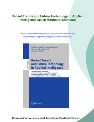 Recent Trends and Future Technology in Applied Intelligence Malek ...