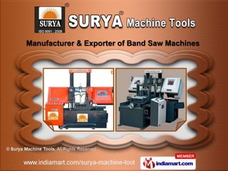 Manufacturer & Exporter of Band Saw Machines
 