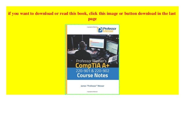 Professor Messer S Comptia A 220 901 And 220 902 Course Notes Downl