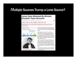 Multiple Sources Trump a Lone Source?
 