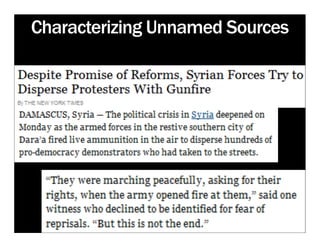 Characterizing Unnamed Sources
 