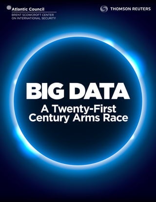 BIG DATA
A Twenty-First
Century Arms Race
 