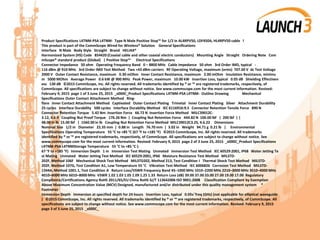Product Specifications L4TNM-PSA L4TNM- Type N Male Positive Stop™ for 1/2 in AL4RPV50, LDF450A, HL4RPV50 cable l
This product is part of the CommScope Wired for Wireless® Solution General Specifications
Interface N Male Body Style Straight Brand HELIAX®
Harmonized System (HS) Code 854420 (Coaxial cable and other coaxial electric conductors) Mounting Angle Straight Ordering Note Com
mScope® standard product (Global) | Positive Stop™ Electrical Specifications
Connector Impedance 50 ohm Operating Frequency Band 0 – 8800 MHz Cable Impedance 50 ohm 3rd Order IMD, typical -
116 dBm @ 910 MHz 3rd Order IMD Test Method Two +43 dBm carriers RF Operating Voltage, maximum (vrms) 707.00 V dc Test Voltage
2000 V Outer Contact Resistance, maximum 0.30 mOhm Inner Contact Resistance, maximum 2.00 mOhm Insulation Resistance, minimu
m 5000 MOhm Average Power 0.6 kW @ 900 MHz Peak Power, maximum 10.00 kW Insertion Loss, typical 0.05 dB Shielding Effectiven
ess 130 dB ©2015 CommScope, Inc. All rights reserved. All trademarks identified by ® or ™ are registered trademarks, respectively, of
CommScope. All specifications are subject to change without notice. See www.commscope.com for the most current information. Revised:
February 9, 2015 page 1 of 3 June 25, 2015 _x000C_Product Specifications L4TNM-PSA L4TNM- Outline Drawing Mechanical
Specifications Outer Contact Attachment Method Ring-
flare Inner Contact Attachment Method Captivated Outer Contact Plating Trimetal Inner Contact Plating Silver Attachment Durability
25 cycles Interface Durability 500 cycles Interface Durability Method IEC 6116916:9.5 Connector Retention Tensile Force 890 N
Connector Retention Torque 5.42 Nm Insertion Force 66.72 N Insertion Force Method MILC39012C-
3.12, 4.6.9 Coupling Nut Proof Torque 176.26 Nm | Coupling Nut Retention Force 444.82 N 100.00 lbf | 200 lbf | |
48.00 in lb 15.00 lbf | 1560.00 in lb Coupling Nut Retention Force Method MILC39012C3.25, 4.6.22 Dimensions
Nominal Size 1/2 in Diameter 22.35 mm | 0.88 in Length 76.70 mm | 3.02 in Weight 94.71 g 0.21 lb | Environmental
Specifications Operating Temperature 55 °C to +85 °C (67 °F to +185 °F) ©2015 CommScope, Inc. All rights reserved. All trademarks
identified by ® or ™ are registered trademarks, respectively, of CommScope. All specifications are subject to change without notice. See
www.commscope.com for the most current information. Revised: February 9, 2015 page 2 of 3 June 25, 2015 _x000C_Product Specifications
L4TNM-PSA L4TNMStorage Temperature 55 °C to +85 °C (-
67 °F to +185 °F) Immersion Depth 1 m Immersion Test Mating Unmated Immersion Test Method IEC 60529:2001, IP68 Water Jetting Te
st Mating Unmated Water Jetting Test Method IEC 60529:2001, IP66 Moisture Resistance Test Method MILSTD-
202F, Method 106F Mechanical Shock Test Method MILSTD202, Method 213, Test Condition I Thermal Shock Test Method MILSTD-
202F, Method 107G, Test Condition A1, Low Temperature 55 °C Vibration Test Method IEC 6006826 Corrosion Test Method MILSTD-
1344A, Method 1001.1, Test Condition A Return Loss/VSWR Frequency Band 45–1000 MHz 1010–2200 MHz 2210–3000 MHz 3010–4000 MHz
4010–6000 MHz 6010–8000 MHz VSWR 1.02 1.03 1.05 1.09 1.25 1.33 Return Loss (dB) 39.00 37.00 33.00 27.00 19.00 17.00 Regulatory
Compliance/Certifications Agency RoHS 2011/65/EU China RoHS SJ/T 113642006 ISO 9001:2008 Classification Compliant by Exemption
Above Maximum Concentration Value (MCV) Designed, manufactured and/or distributed under this quality management system *
Footnotes
Immersion Depth Immersion at specified depth for 24 hours Insertion Loss, typical 0.05v¯freq (GHz) (not applicable for elliptical waveguide
) ©2015 CommScope, Inc. All rights reserved. All trademarks identified by ® or ™ are registered trademarks, respectively, of CommScope. All
specifications are subject to change without notice. See www.commscope.com for the most current information. Revised: February 9, 2015
page 3 of 3 June 25, 2015 _x000C_
 