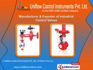 Manufacturer & Exporter of Industrial
          Control Valves
 