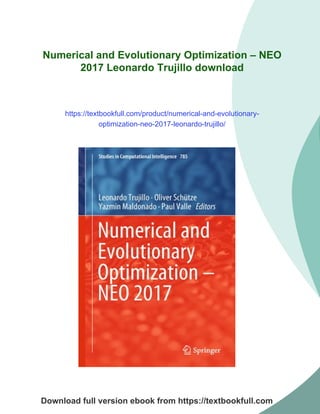 Numerical and Evolutionary Optimization – NEO 2017 Leonardo Trujillo | PDF