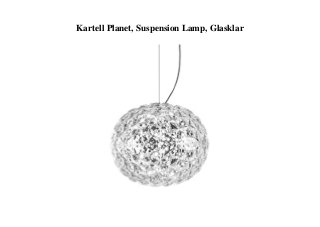 Kartell Planet, Suspension Lamp, Glasklar
 