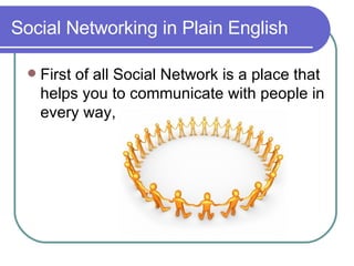 Social Networking in Plain English ,[object Object]