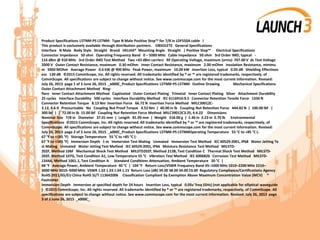 Product Specifications L5TNM-PS L5TNM- Type N Male Positive Stop™ for 7/8 in LDF550A cable l
This product is exclusively available through distribution partners. OBSOLETE General Specifications
Interface N Male Body Style Straight Brand HELIAX® Mounting Angle Straight | Positive Stop™ Electrical Specifications
Connector Impedance 50 ohm Operating Frequency Band 0 – 5000 MHz Cable Impedance 50 ohm 3rd Order IMD, typical -
116 dBm @ 910 MHz 3rd Order IMD Test Method Two +43 dBm carriers RF Operating Voltage, maximum (vrms) 707.00 V dc Test Voltage
2000 V Outer Contact Resistance, maximum 0.30 mOhm Inner Contact Resistance, maximum 2.00 mOhm Insulation Resistance, minimu
m 5000 MOhm Average Power 0.6 kW @ 900 MHz Peak Power, maximum 10.00 kW Insertion Loss, typical 0.05 dB Shielding Effectiven
ess 130 dB ©2015 CommScope, Inc. All rights reserved. All trademarks identified by ® or ™ are registered trademarks, respectively, of
CommScope. All specifications are subject to change without notice. See www.commscope.com for the most current information. Revised:
July 26, 2013 page 1 of 3 June 26, 2015 _x000C_Product Specifications L5TNM-PS L5TNM- Outline Drawing Mechanical Specifications
Outer Contact Attachment Method Ring-
flare Inner Contact Attachment Method Captivated Outer Contact Plating Trimetal Inner Contact Plating Silver Attachment Durability
25 cycles Interface Durability 500 cycles Interface Durability Method IEC 6116916:9.5 Connector Retention Tensile Force 1334 N
Connector Retention Torque 8.13 Nm Insertion Force 66.72 N Insertion Force Method MILC39012C-
3.12, 4.6.9 Pressurizable No Coupling Nut Proof Torque 4.52 Nm | 40.00 in lb Coupling Nut Retention Force 444.82 N | 100.00 lbf |
300 lbf | | 72.00 in lb 15.00 lbf Coupling Nut Retention Force Method MILC39012C3.25, 4.6.22 Dimensions
Nominal Size 7/8 in Diameter 37.01 mm | Length 81.99 mm | Weight 318.00 g | 1.46 in 3.23 in 0.70 lb Environmental
Specifications ©2015 CommScope, Inc. All rights reserved. All trademarks identified by ® or ™ are registered trademarks, respectively, of
CommScope. All specifications are subject to change without notice. See www.commscope.com for the most current information. Revised:
July 26, 2013 page 2 of 3 June 26, 2015 _x000C_Product Specifications L5TNM-PS L5TNMOperating Temperature 55 °C to +85 °C (-
67 °F to +185 °F) Storage Temperature 55 °C to +85 °C (-
67 °F to +185 °F) Immersion Depth 1 m Immersion Test Mating Unmated Immersion Test Method IEC 60529:2001, IP68 Water Jetting Te
st Mating Unmated Water Jetting Test Method IEC 60529:2001, IP66 Moisture Resistance Test Method MILSTD-
202F, Method 106F Mechanical Shock Test Method MILSTD202F, Method 213B, Test Condition C Thermal Shock Test Method MILSTD-
202F, Method 107G, Test Condition A1, Low Temperature 55 °C Vibration Test Method IEC 6006826 Corrosion Test Method MILSTD-
1344A, Method 1001.1, Test Condition A Standard Conditions Attenuation, Ambient Temperature 20 °C |
68 °F Average Power, Ambient Temperature 40 °C | 104 °F Return Loss/VSWR Frequency Band 45–1000 MHz 1010–2200 MHz 2210–
3000 MHz 3010–5000 MHz VSWR 1.02 1.03 1.04 1.15 Return Loss (dB) 39.00 38.00 34.00 23.00 Regulatory Compliance/Certifications Agency
RoHS 2011/65/EU China RoHS SJ/T 113642006 Classification Compliant by Exemption Above Maximum Concentration Value (MCV) *
Footnotes
Immersion Depth Immersion at specified depth for 24 hours Insertion Loss, typical 0.05v¯freq (GHz) (not applicable for elliptical waveguide
) ©2015 CommScope, Inc. All rights reserved. All trademarks identified by ® or ™ are registered trademarks, respectively, of CommScope. All
specifications are subject to change without notice. See www.commscope.com for the most current information. Revised: July 26, 2013 page
3 of 3 June 26, 2015 _x000C_
 