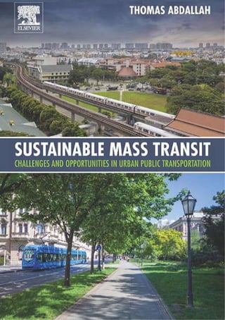 Sustainable Mass Transit: Challenges and Opportunities in Urban Public ...
