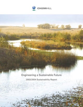 Engineering a Sustainable Future
2003/2004 Sustainability Report
 