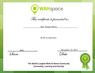 December 14, 201594%
Rita Youngs-Simon
WAH Certification
 