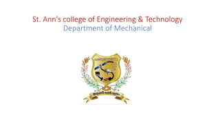St. Ann's college of Engineering & Technology
Department of Mechanical
 