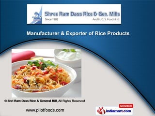 Manufacturer & Exporter of Rice Products
 