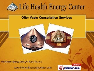 Offer Vastu Consultation Services
 