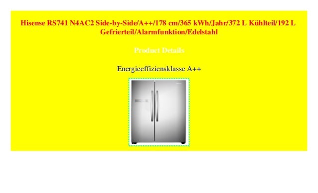 Hisense RS741 N4AC2 Side-by-Side//A++//178 cm//365 kWh//Jahr//372 L K/ühlteil//192 L Gefrierteil//Alarmfunktion//Edelstahl