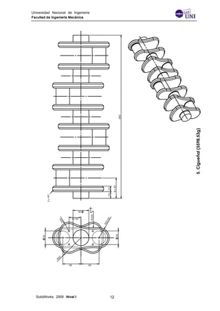 Universidad Nacional de Ingeniería
Facultad de Ingeniería Mecánica
SolidWorks 2009 Nivel I 12
 