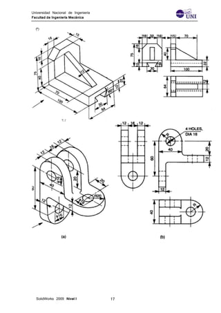 Universidad Nacional de Ingeniería
Facultad de Ingeniería Mecánica
SolidWorks 2009 Nivel I 17
 