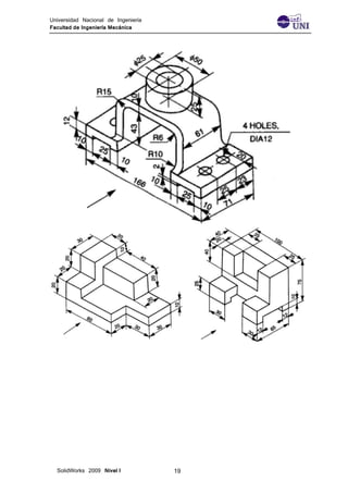 Universidad Nacional de Ingeniería
Facultad de Ingeniería Mecánica
SolidWorks 2009 Nivel I 19
 