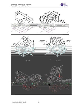 Universidad Nacional de Ingeniería
Facultad de Ingeniería Mecánica
SolidWorks 2009 Nivel I 21
 